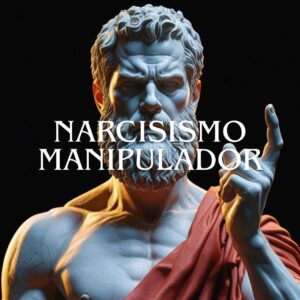 Narcisismo manipulador